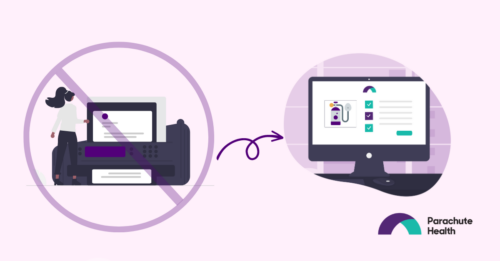 Switch from faxing to online forms with Parachute Health digital platform