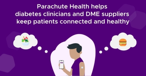 Parachute Health connects diabetes clinicians and DME suppliers to maintain patient health